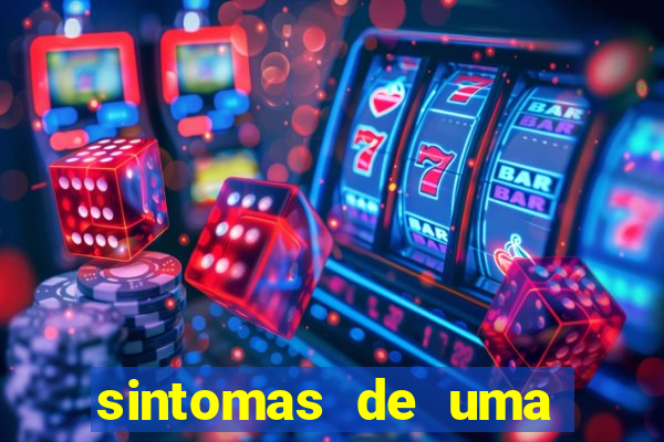 sintomas de uma pessoa perturbada